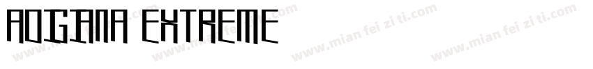 ADIGIANA EXTREME字体转换